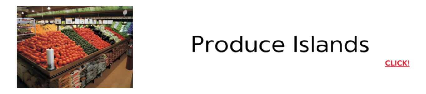  Get your fresh produce noticed with our unique display solutions. Choose from Euro Tables, Dry Tables and more to make sure your products stands out from the rest. 